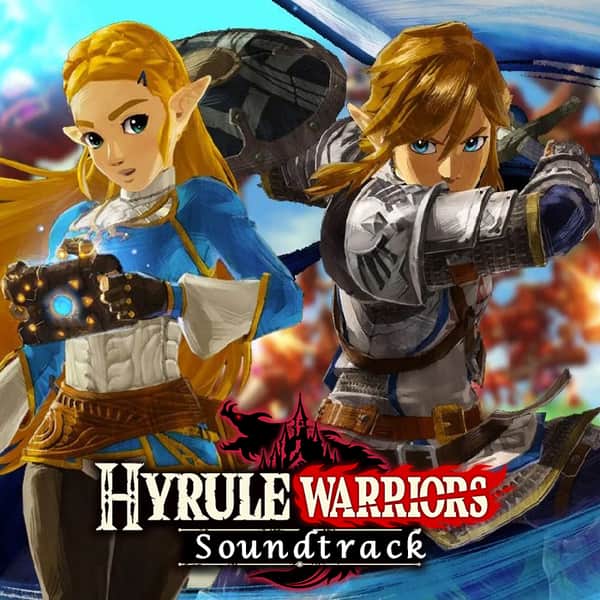 دانلود موسیقی متن مجموعه بازی‌های Hyrule Warriors و Age of Calamity